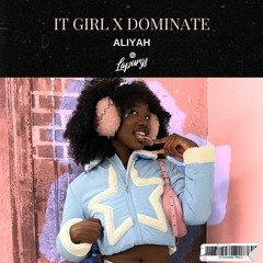 It Girl X Dominate (Lapurgs Edit) FREE DL