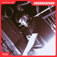 HPSCAST 002 // Horrid