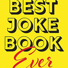 [DOWNLOAD] KINDLE 🗸 The Best Joke Book Ever by  Wayne Brindle [KINDLE PDF EBOOK EPUB