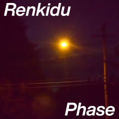 Phase - Renkidu