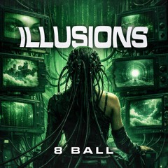 8 Ball - Illusions