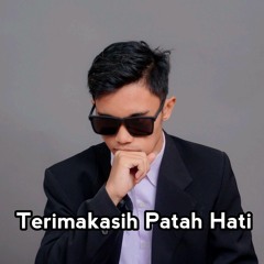 Terimakasih Patah Hati (feat. DJ Tedaz)