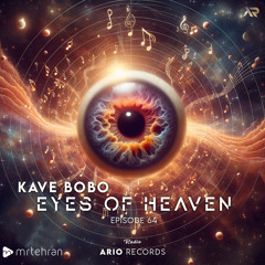 Eyes Of Heaven EP64 "Kave Bobo" Ario Session 131