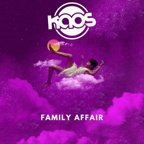 Kaos - Family Affair [Sample]