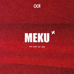 Folli Tapes 001 - Meku - An Ode to Joy