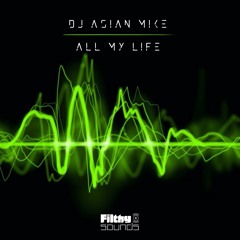 DJ Asian Mike - All My Life