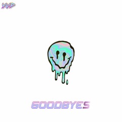 GOODBYES (Prod. by Tsunami Ty)