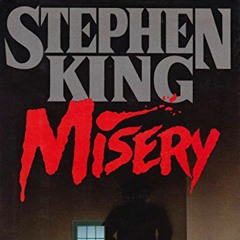 Misery by Stephen King opening.
