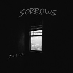 Dylan Heckert - Sorrows