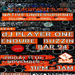 playerOne - live/dJ @ native underground - bar94 15/11/24 _  (free download)