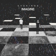 Evokings - Imagine (Remix)