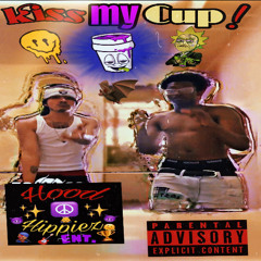 kissmyCup! Ft. Junkybhandzz (prod. trapstarinfinityMAX)