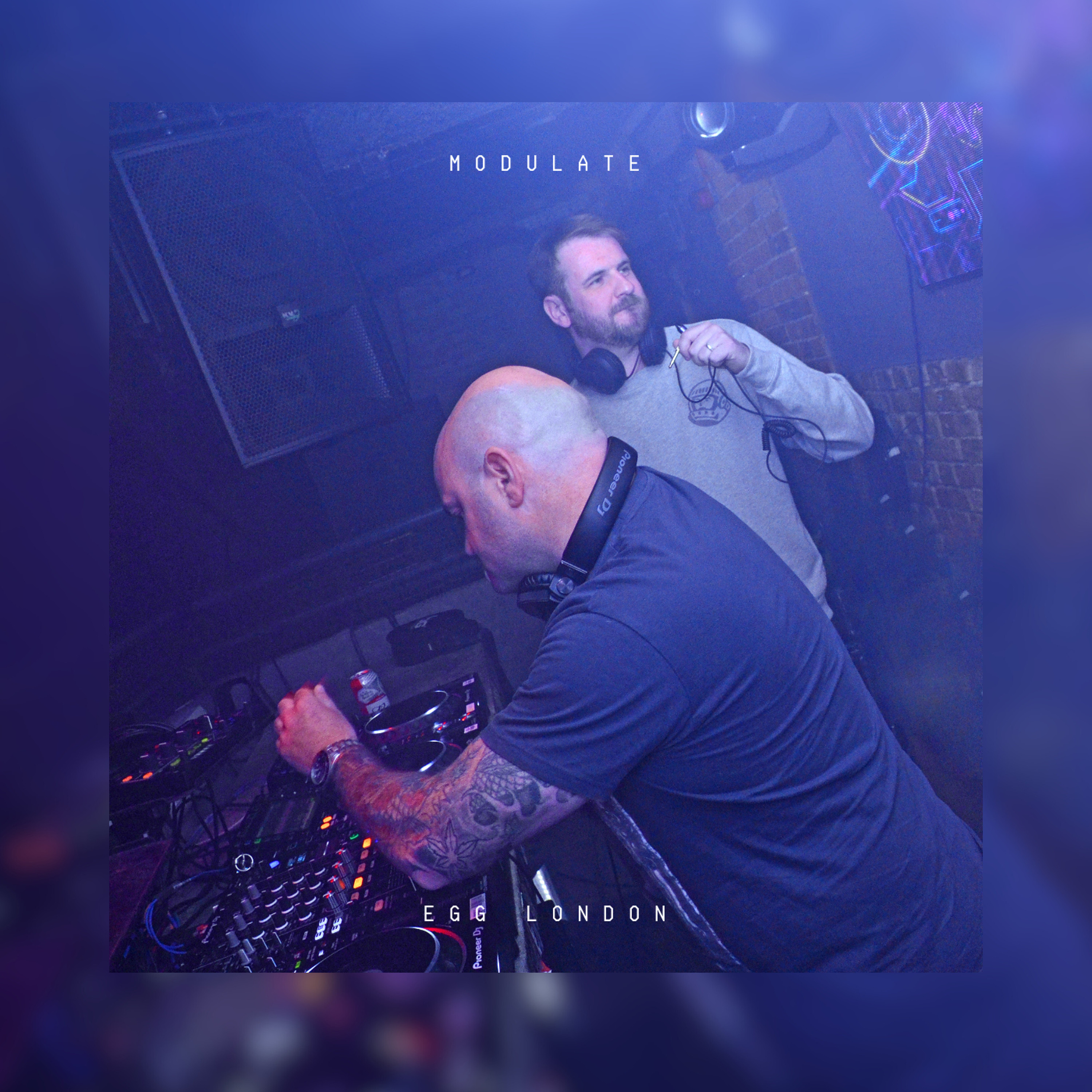 Modulate @ Egg London, Main Rom - Spooner Street B2B Bald Stew (02.06.2023) episode artwork