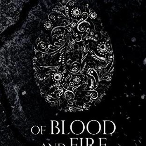 Stream (PDF) Download 📖 Of Blood And Fire (The Bound and The Broken Book 1) BY Ryan Cahill