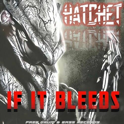 Hatchet - If It Bleeds (Free Download)