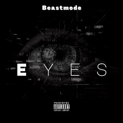 Beastmode - Eyes