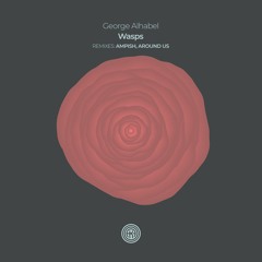 George Alhabel - Wasps (AMPISH Remix)