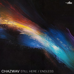 Chazwav - Endless [Premiere]