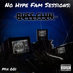 No Hype Fam Sessions: BVSS CLVN