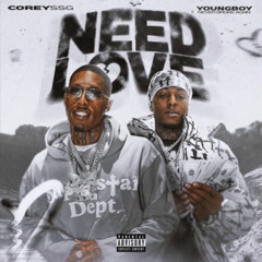 Need Love by CoreySSG & NBA YoungBoy