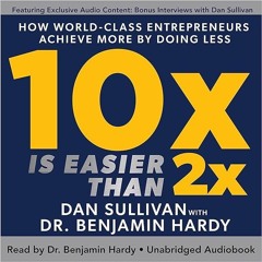 Kindle⚡online✔PDF 10x Is Easier than 2x: How World-Class Entrepreneurs Achieve More by Doing Le