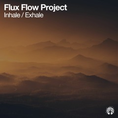 [ETREE410] Flux Flow Project - Inhale / Exhale