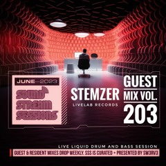 Guest Mix Vol. 203 (StemZer - Livelab Records) Live Drum and Bass Session