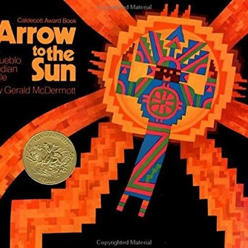 [VIEW] KINDLE 🗸 Arrow to the Sun: A Pueblo Indian Tale by  Gerald McDermott PDF EBOO
