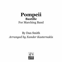 Pompeii by Bastille - Marching Band Arrangement