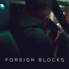 Bucky - Foreign Blocks