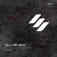 Misha Klein & Nikita Malinin - Tell Me Why (Andrew Dimas Remix)