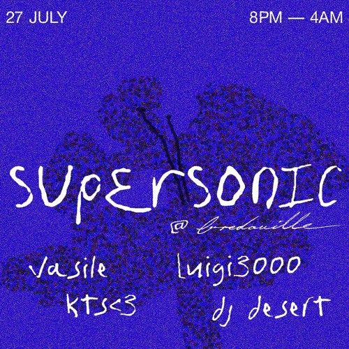 Vasile b2b Dj Desert - Supersonic - CSD Special - Berlin