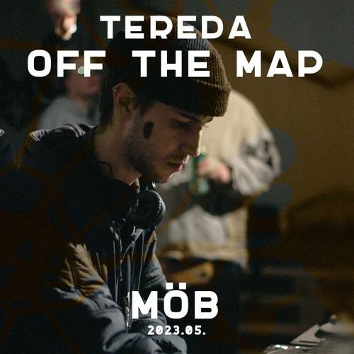 MöB @Tereda: Off The Map 2023