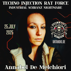 Annabel De Melchiori -  Industrial  Schranz Nightmare - Ratradio 25.07.2025 - Debüt
