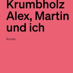 Kostprobe - November22 - Martin - Krumbholz - Alex - Martin - Und - Ich