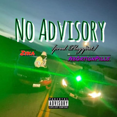 no advisory//prod.playydat (feat.zyka)