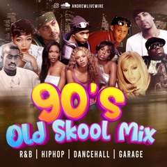 90s Old Skool R&B, Hip Hop, Dancehall & Garage Mix