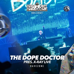 The Dope Doctor pres. X-RAY LIVE | Harmony of Hardcore 2025 | Ravezone