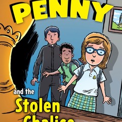 EPUB [(⚡Read⚡)] Penny and the Stolen Chalice
