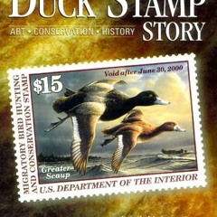 download EBOOK 📬 The Duck Stamp Story: Art, Conservation, History : Detailed Informa
