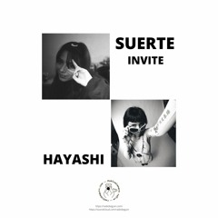 Le béguin pour SUERTE invite HAYASHI (27.02.23)