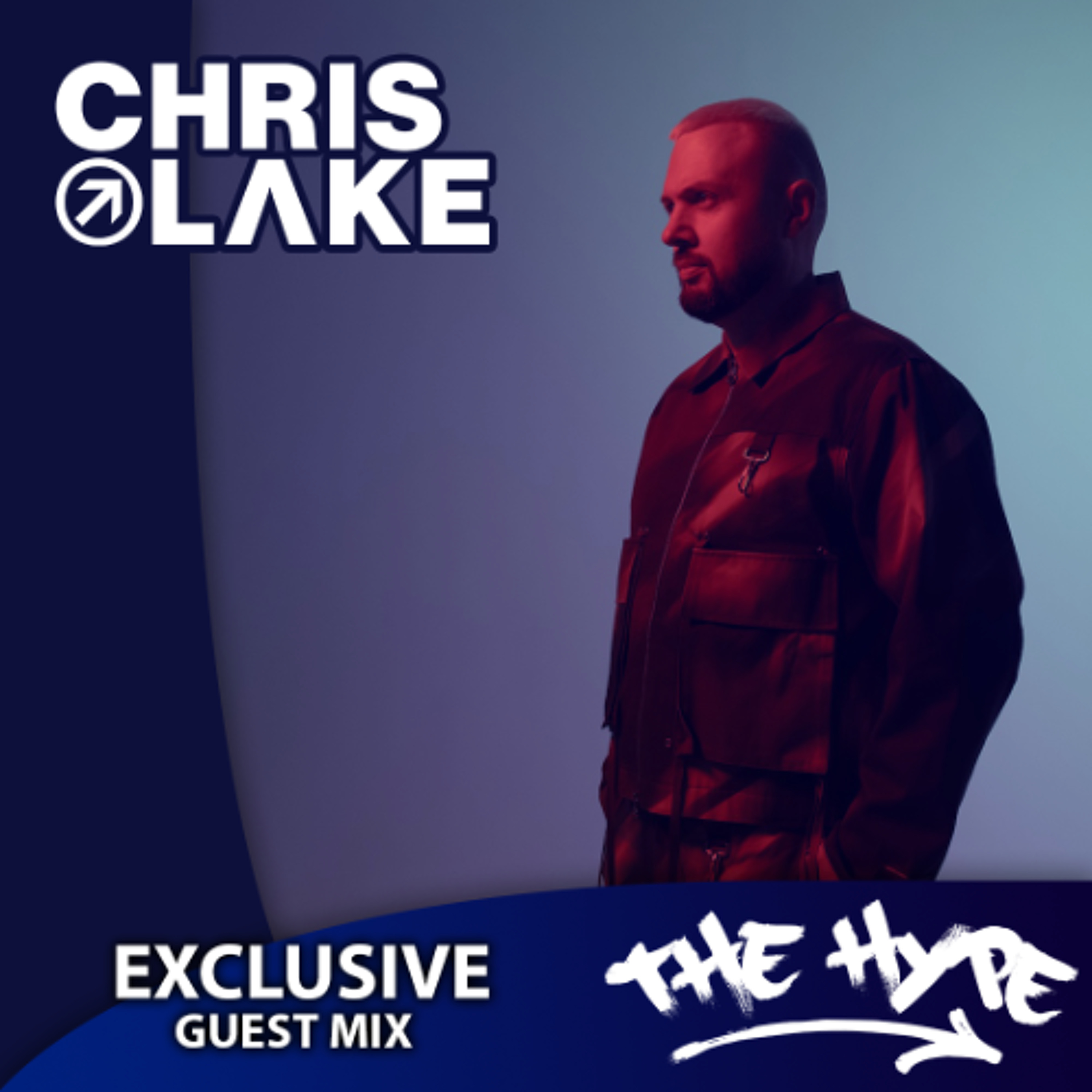 THE HYPE 501 - CHRIS LAKE guest mix episode artwork