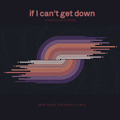 V.A. - If I Can't Get Down