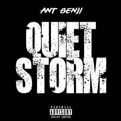 Ant Benji - “Quiet Storm” (Remix)