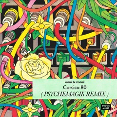 Kraak & Smaak - Corsica '80 (Psychemagik Remix)