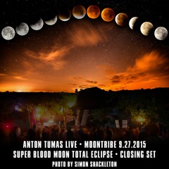 Anton Tumas @ Moontribe (9.27.2015 Super Blood Moon Eclipse)
