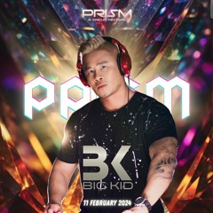 BIG KID - Prism Podcast (9 - 11 February 2024) www.prism-festival.com