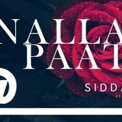 Nalla Paatu Remix -(Siddarth ft. Rabbit Mac) - DJ ESWARAN