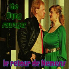 THE FLYING SAUSAGES - LE RETOUR DE NEMESIS (SPARTES PART 2)