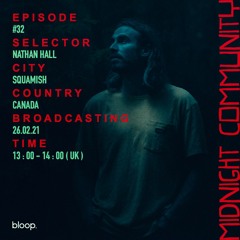 Midnight Community #32 w/ Nathan Hall - 26.02.21